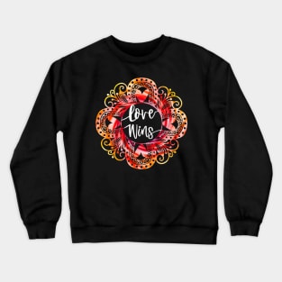 Love Wins Mandalas Positive Mind Positive Life Quotes Crewneck Sweatshirt